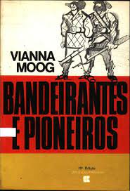 Bandeirantes e Pioneiros: Por que o Brasil não é os Estados Unidos? – Tiago Barreira