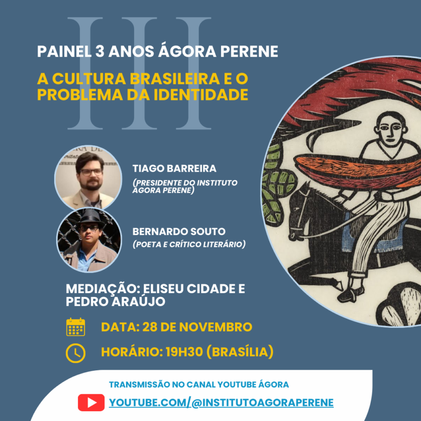 Painel 3 anos Ágora Perene: A Cultura Brasileira e o Problema da Identidade