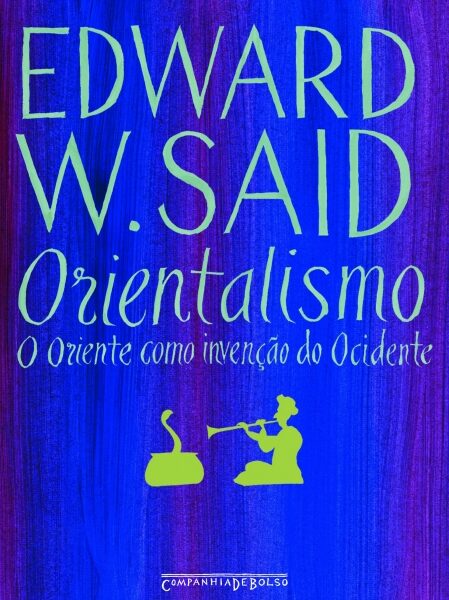 O Orientalismo de Edward Said